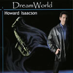 Howard Isaacson's Dreamworld